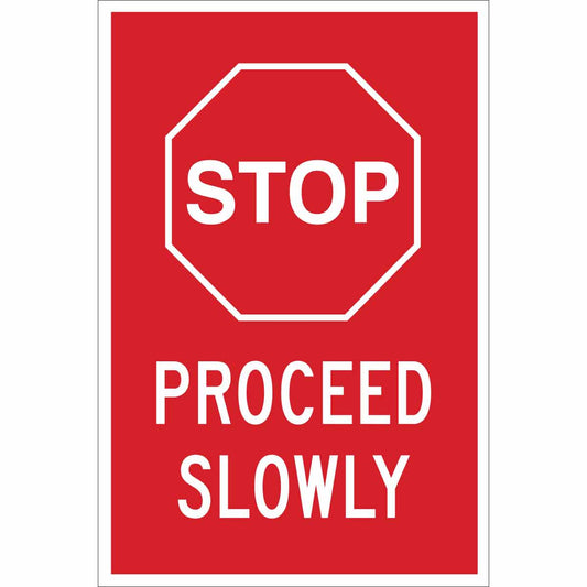 B302 18X12 WHT/RED STOP PROCEED SLOWLY