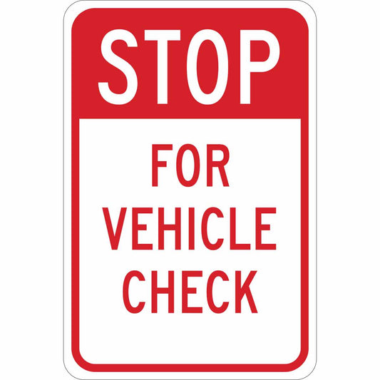 B401 18X12 RD/WHT STOP FOR VEHICLE CHECK