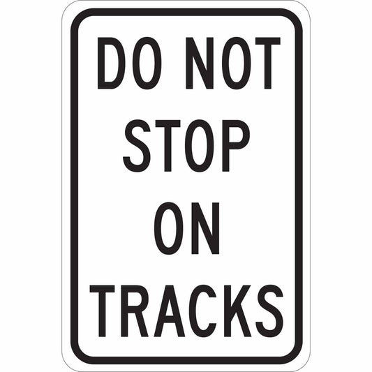 B401 18X12 BLK/WHT DO NOT STOP ON TRACKS