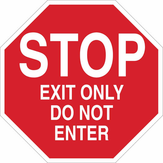 B401 18X18 WHT/RED STOP EXIT ONLY DO NOT