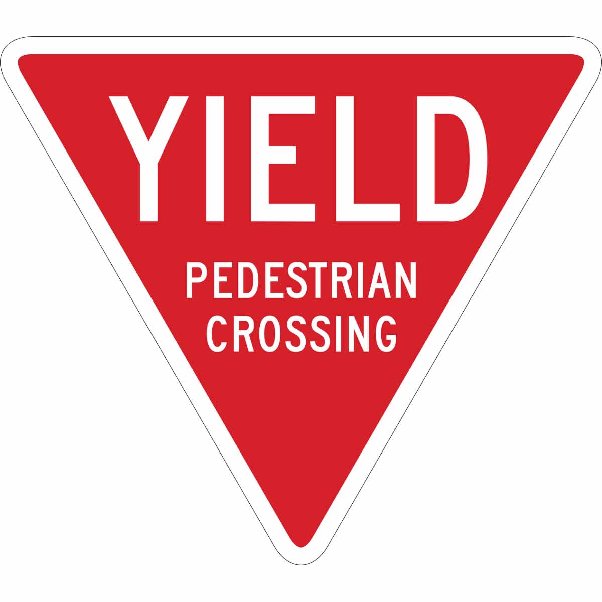 B401 24" TRIAN WHT/RD YIELD PEDESTRIAN.