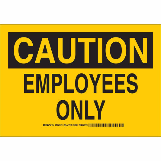 B401 10X14 BLK/YEL CAUTION EMPLOYEES