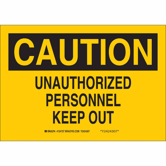 B401 10X14 BLK/YEL CAUTION UNAUTHORIZED