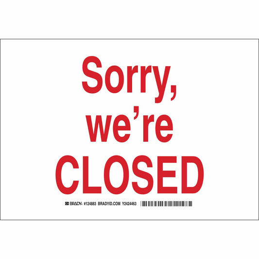 B302 10X14 RED/WHT SORRY, WE'RE CLOSED