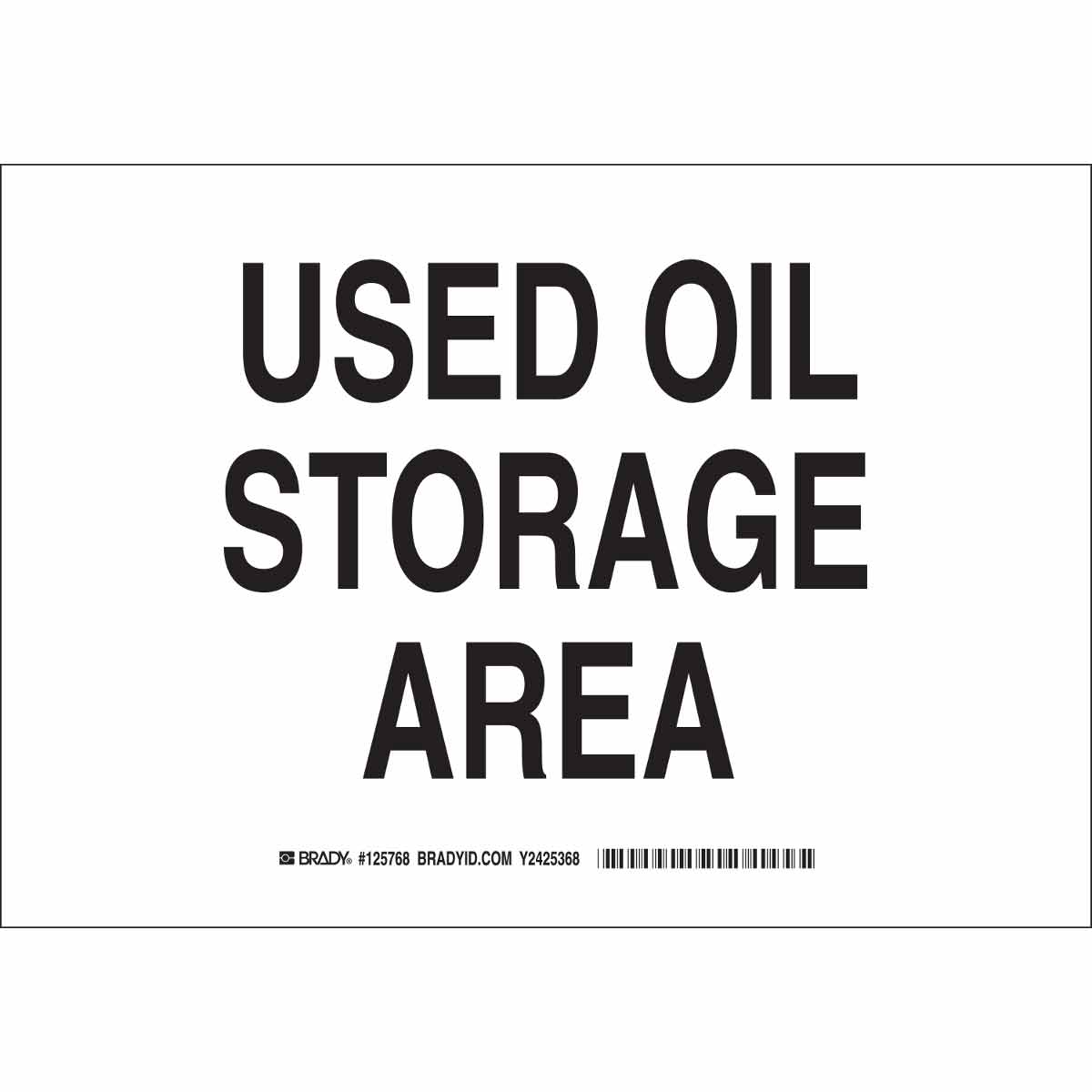 B401 10X14 BLK/WHT USED OIL STORAGE AREA