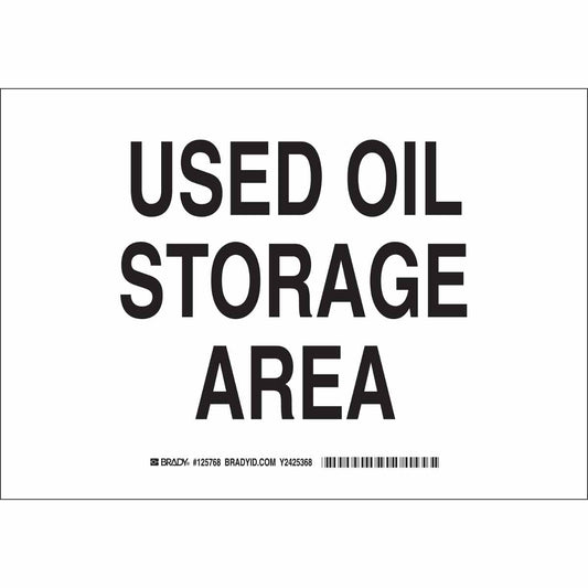 B555 10X14 BLK/WHT USED OIL STORAGE AREA