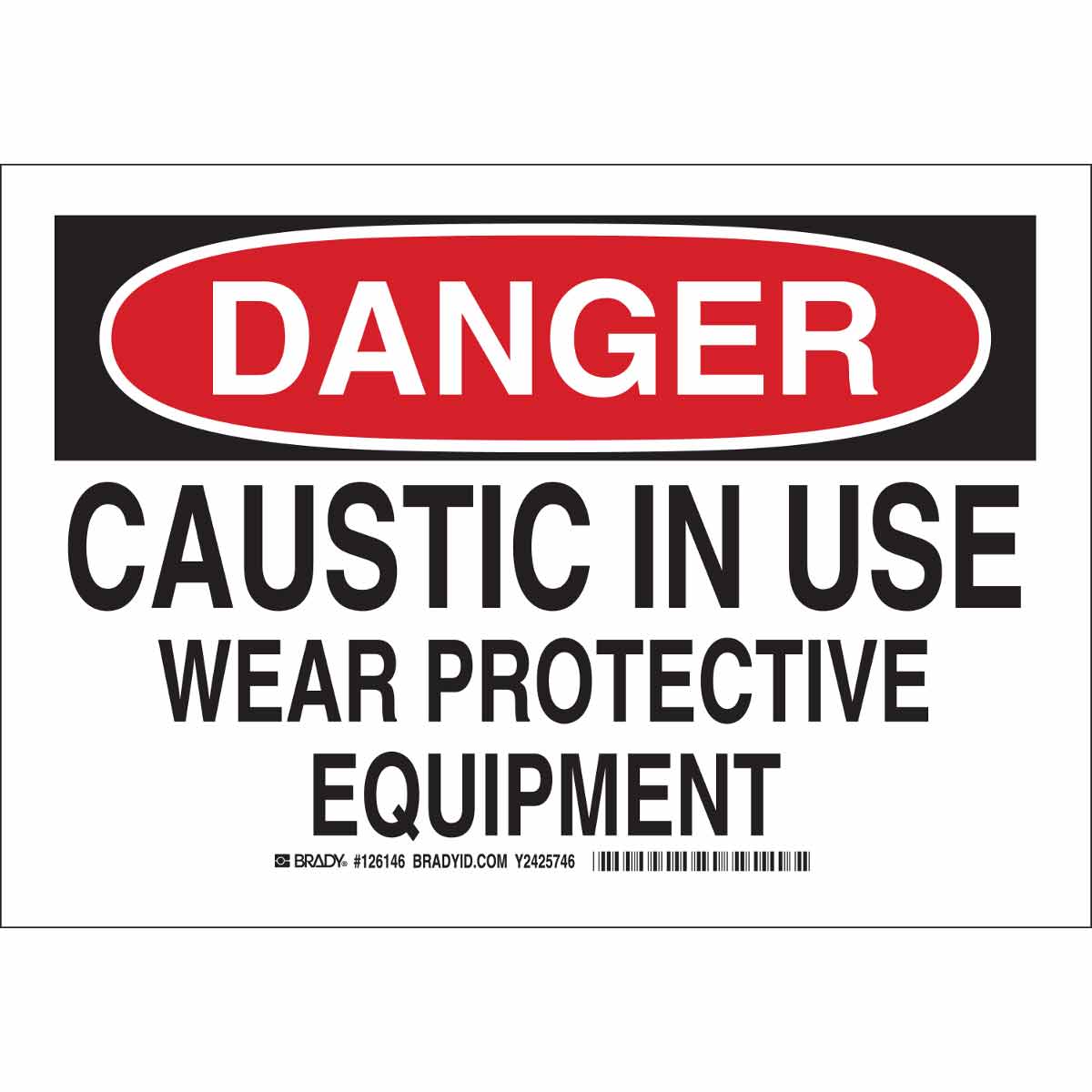 B302 10X14 BLK/RED/WHT DANGER CAUSTIC IN