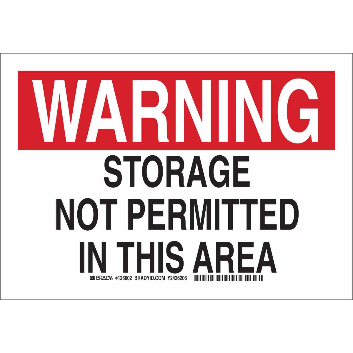 B401 10X14 BLK/RED/WHT WARNING STORAGE