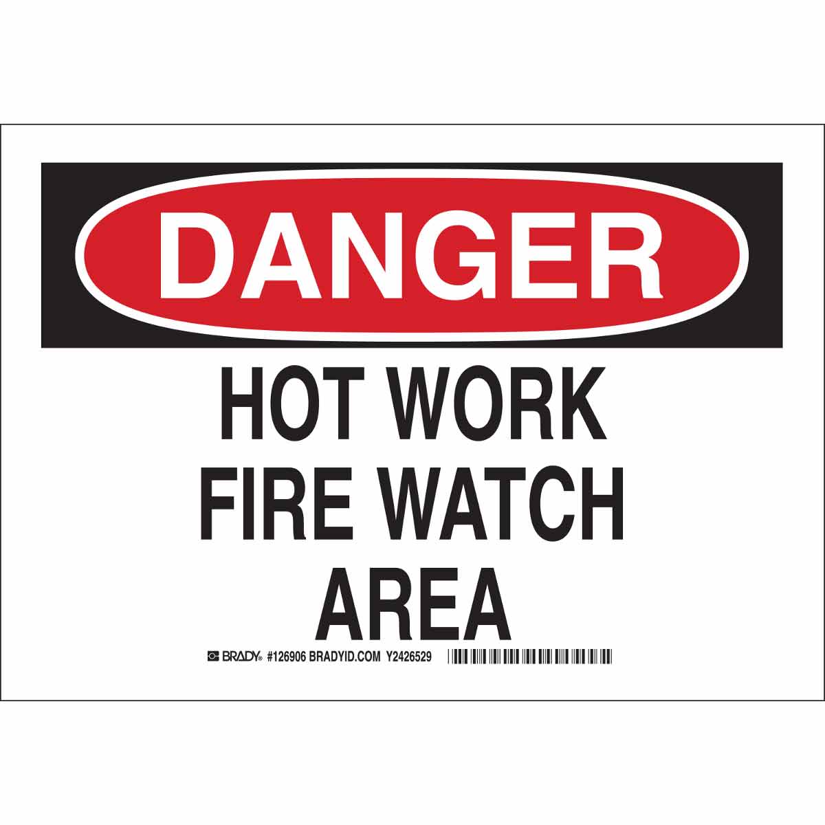 B302 10X14 BLK/RED/WHT DANGER HOT WORK