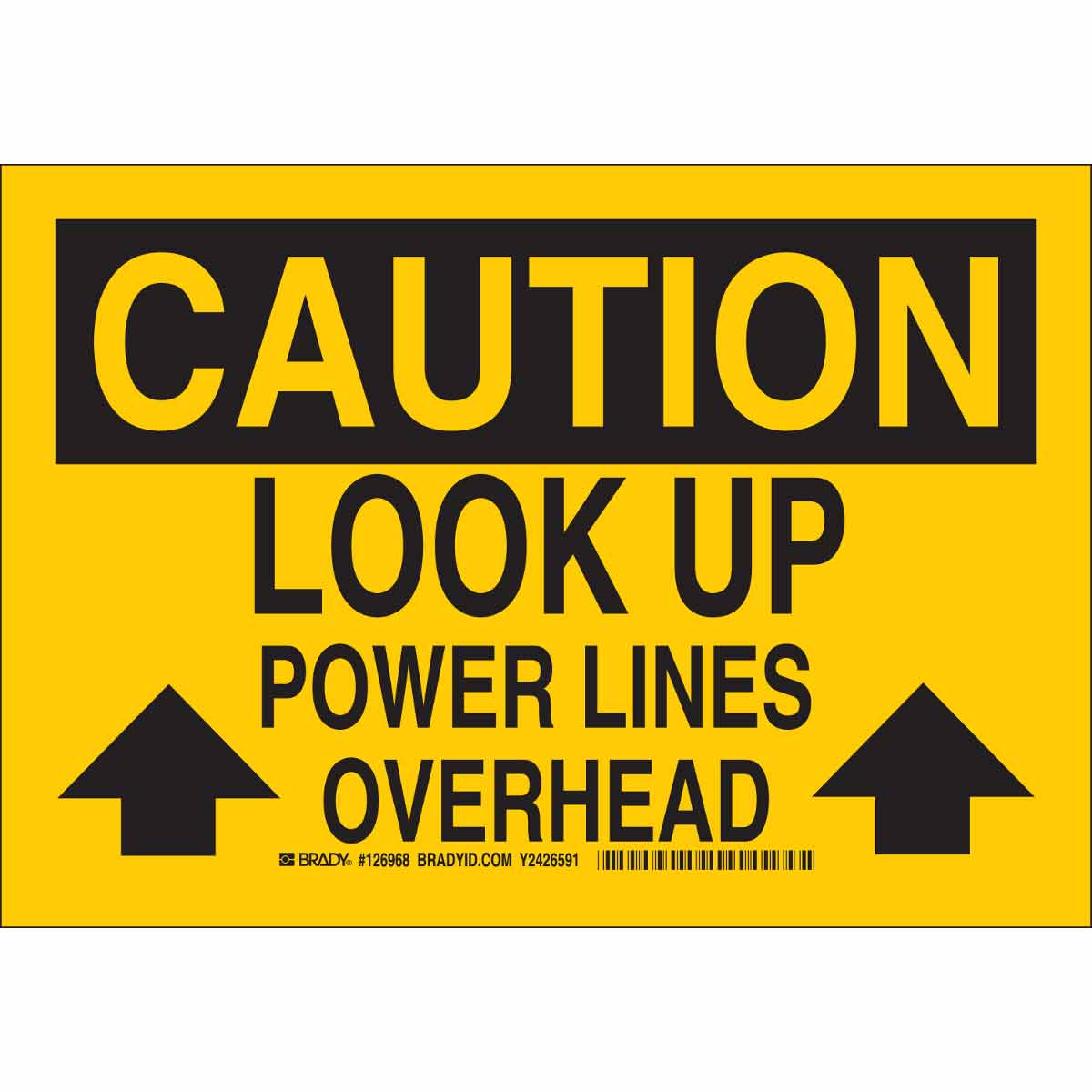 B401 10X14 BLK/YELL CAUTION LOOK UP