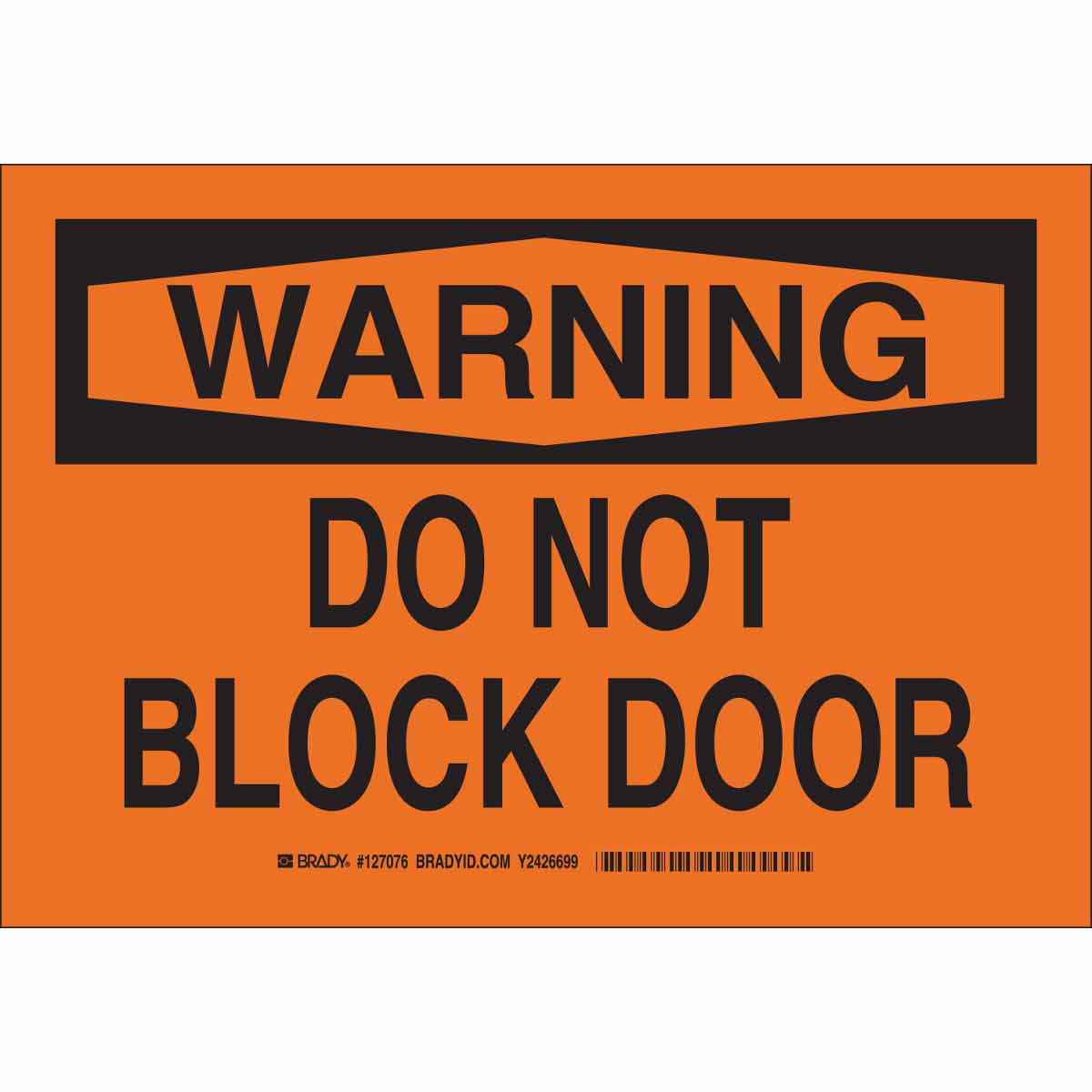 B401 10X14 BLK/ORG WARNING DO NOT BLOCK