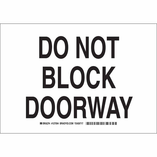 B555 7X10 BLK/WHT DO NOT BLOCK DOORWAY