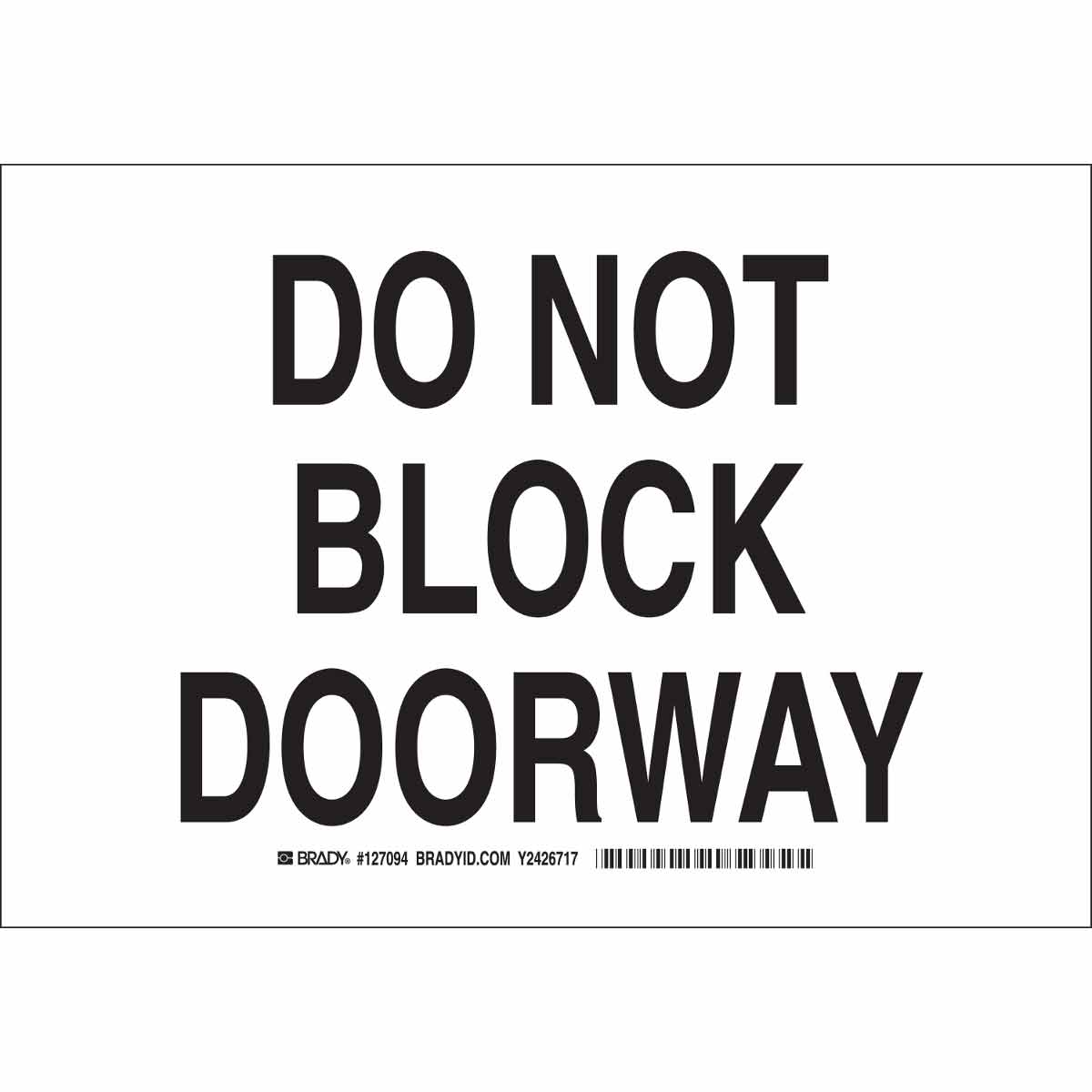 B401 10X14 BLK/WHT DO NOT BLOCK DOORWAY