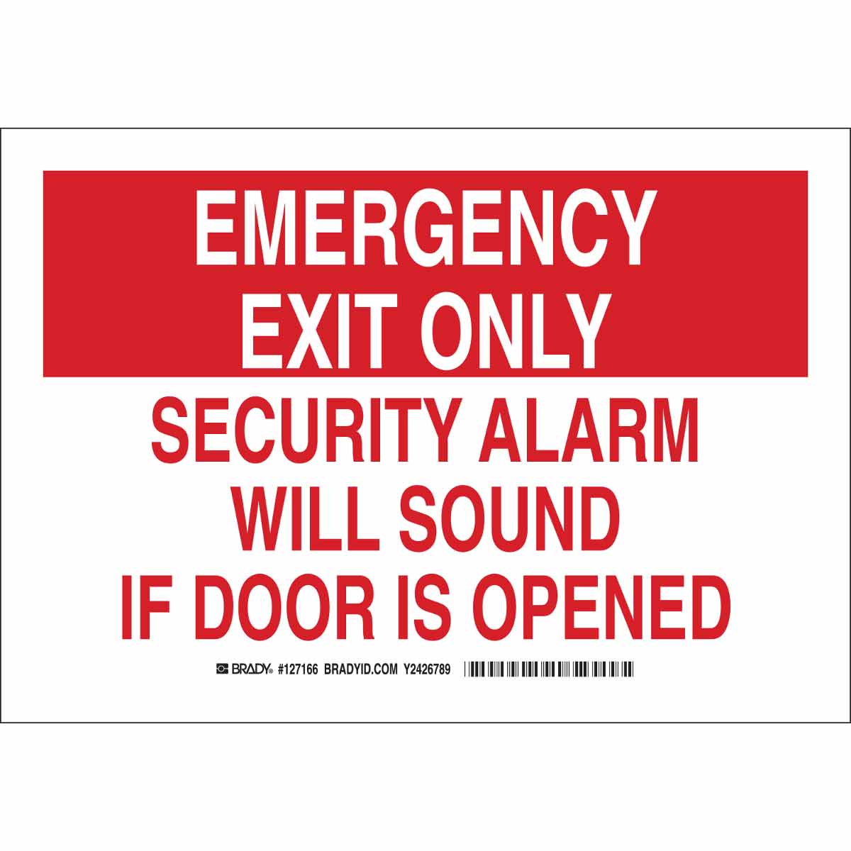 B302 7X10 RED/WHT EMERGENCY EXIT ONLY