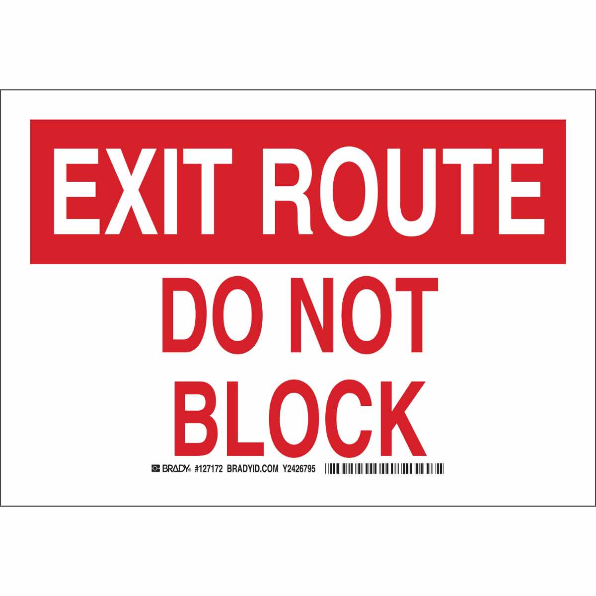 B401 10X14 RED/WHT EXIT ROUTE DO NOT