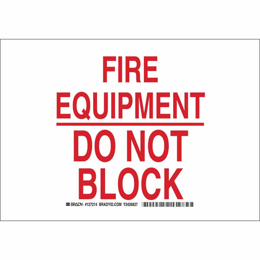 B401 10X14 RED/WHT FIRE EQUIPMENT DO NOT