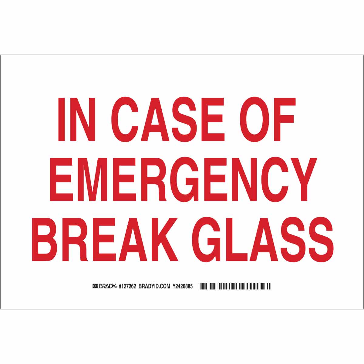 B401 10X14 RED/WHT IN CASE OF EMERGENCY