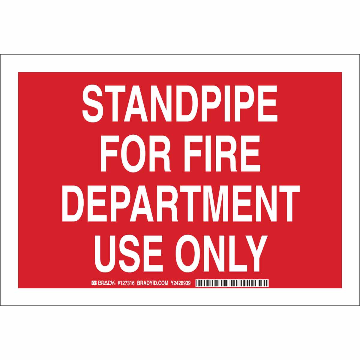 B302 7X10 WHT/RD STANDPIPE FOR FIRE DEPT