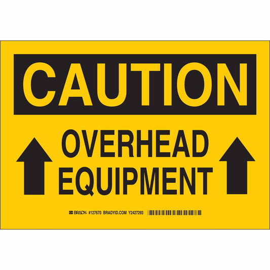 B401 10X14 BLK/YEL CAUTION OVERHEAD