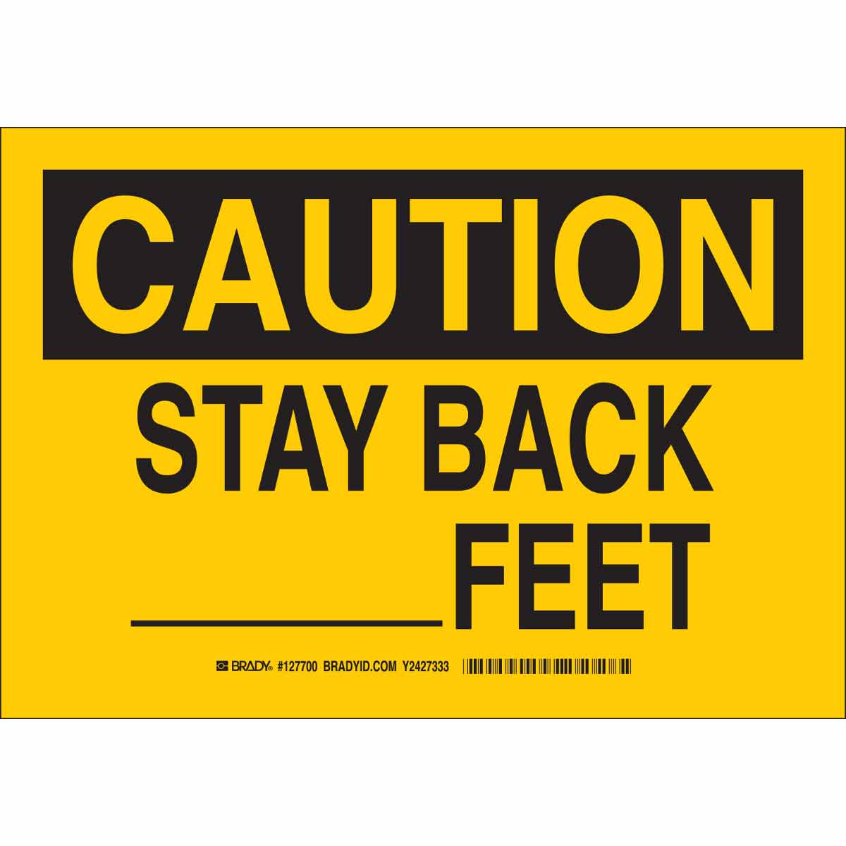 B401 10X14 BLK/YEL CAUTION STAY BACK