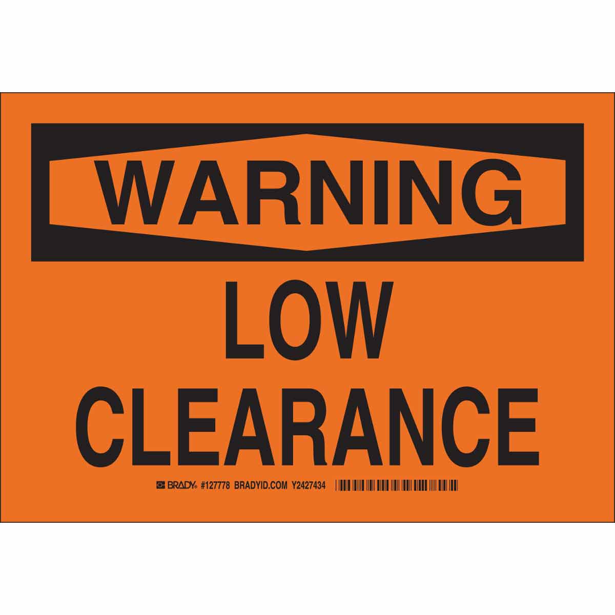 B401 10X14 BLK/ORG WARNING LOW CLEARANCE
