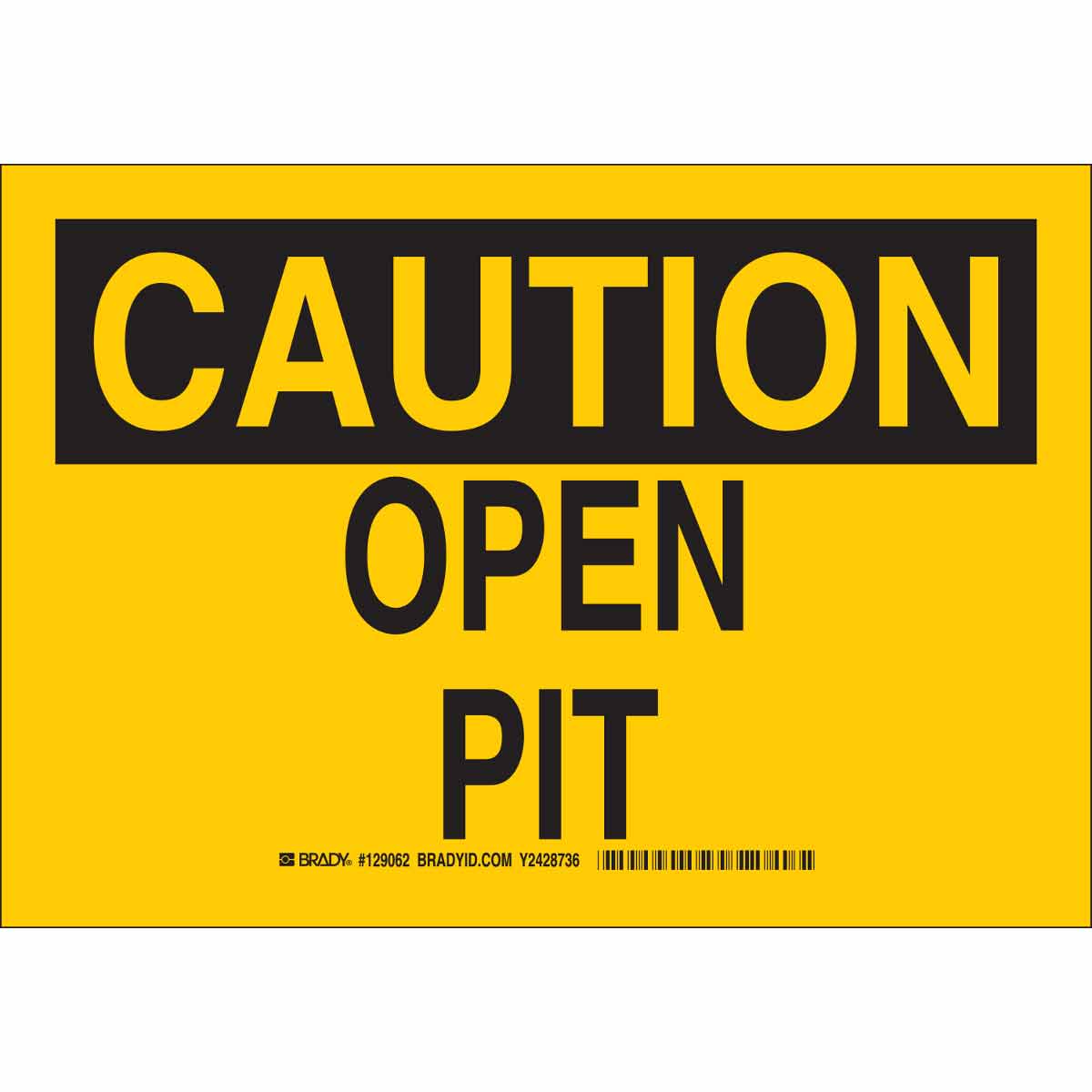 B555 10X14 BLK/YEL CAUTION OPEN PIT