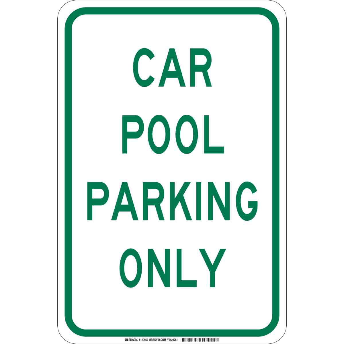 B302 18X12 GRN/WHT CAR POOL PARKING ONLY