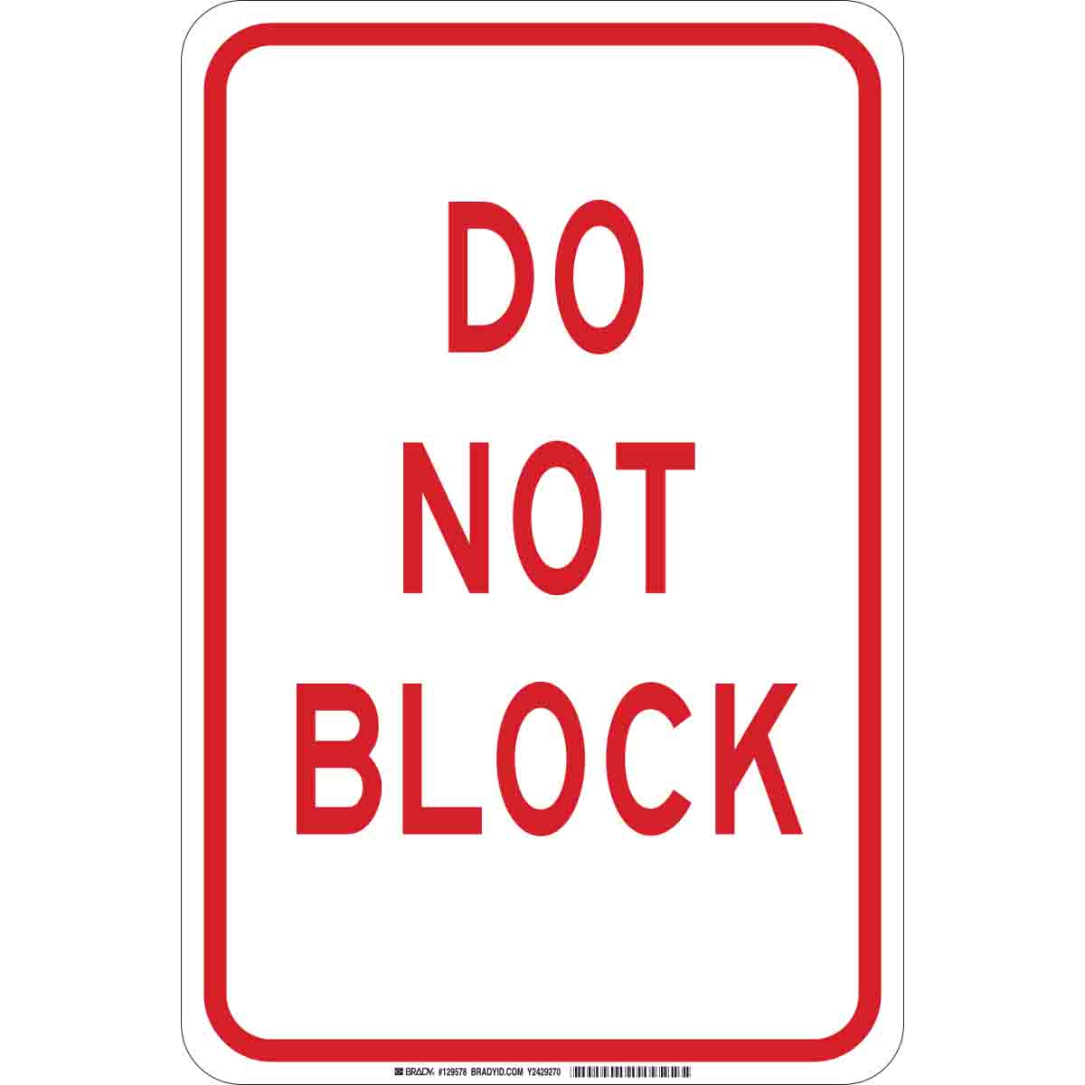 B401 18X12 RED/WHT DO NOT BLOCK