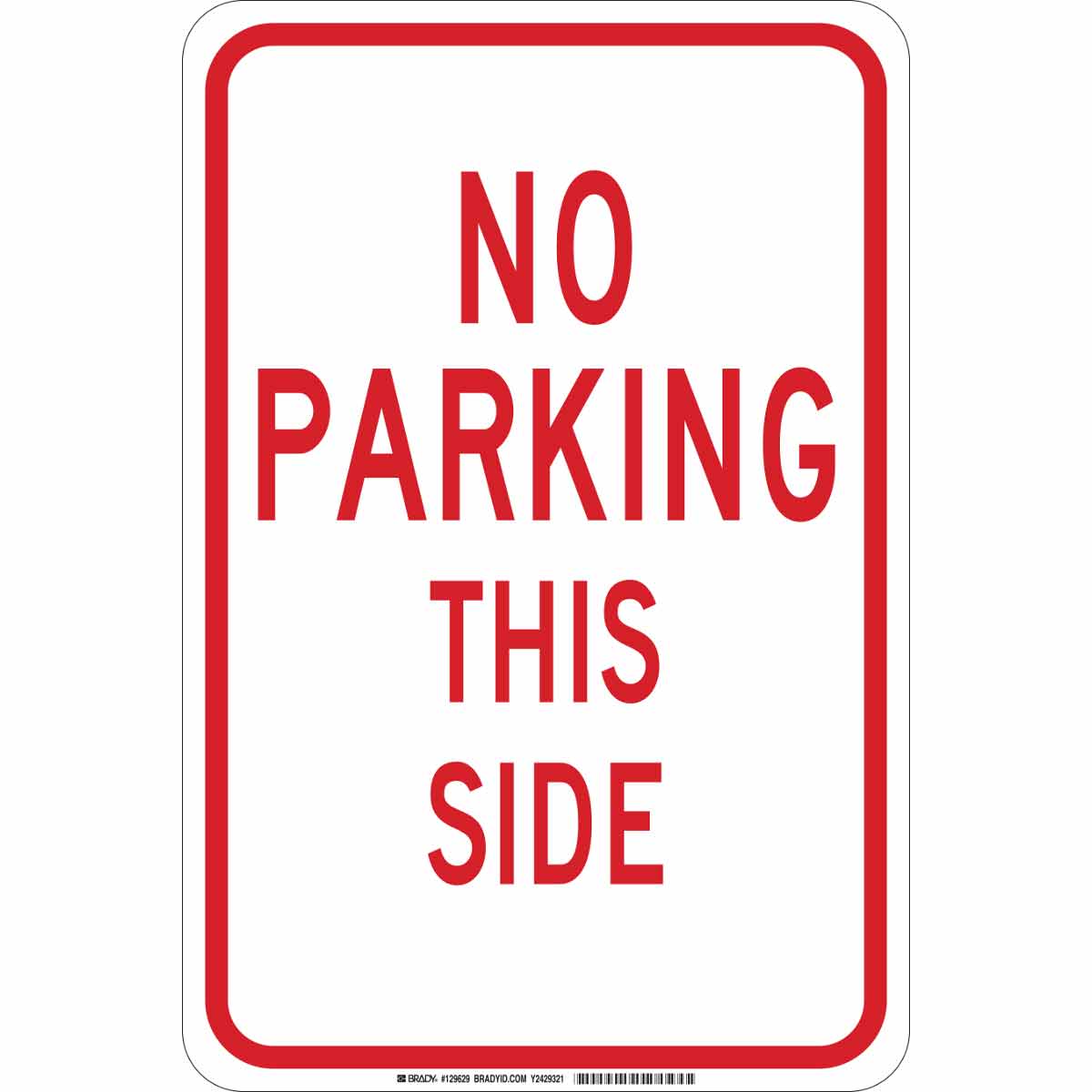 B401 18X12 RED/WHT NO PARKING THIS SIDE