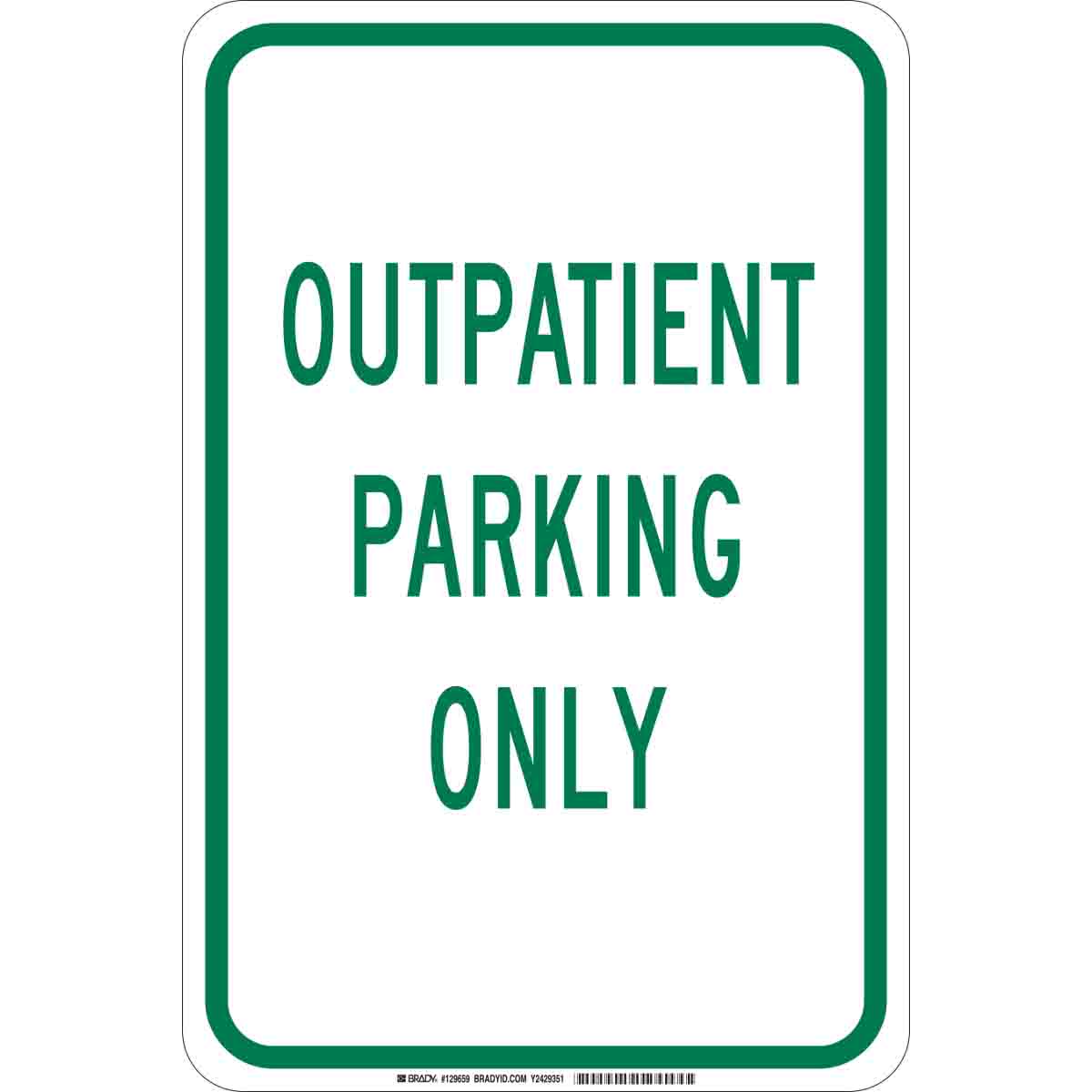 B555 18X12 GRN/WHT OUTPATIENT PARKING