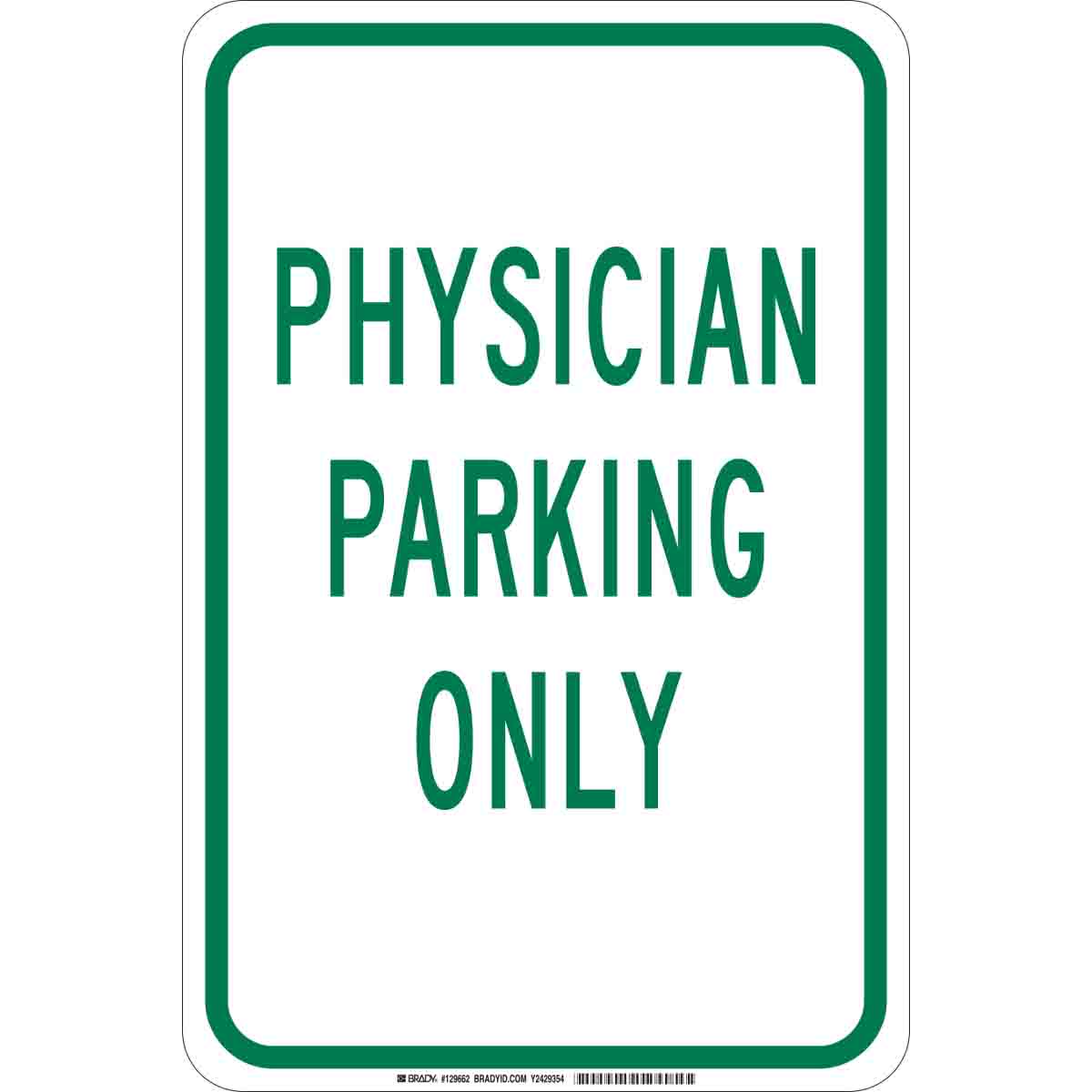 B401 18X12 GRN/WHT PHYSICIAN PARKING