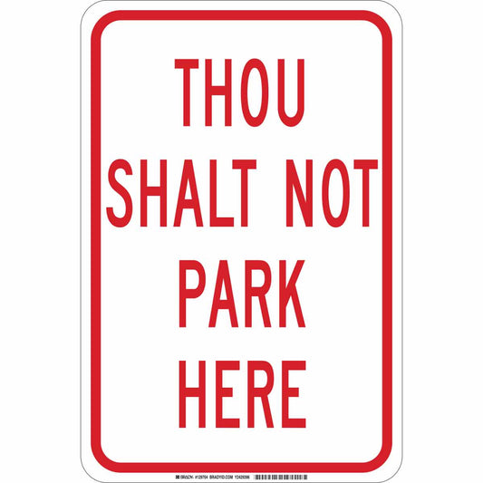 B555 18X12 RED/WHT THOU SHALT NOT PARK