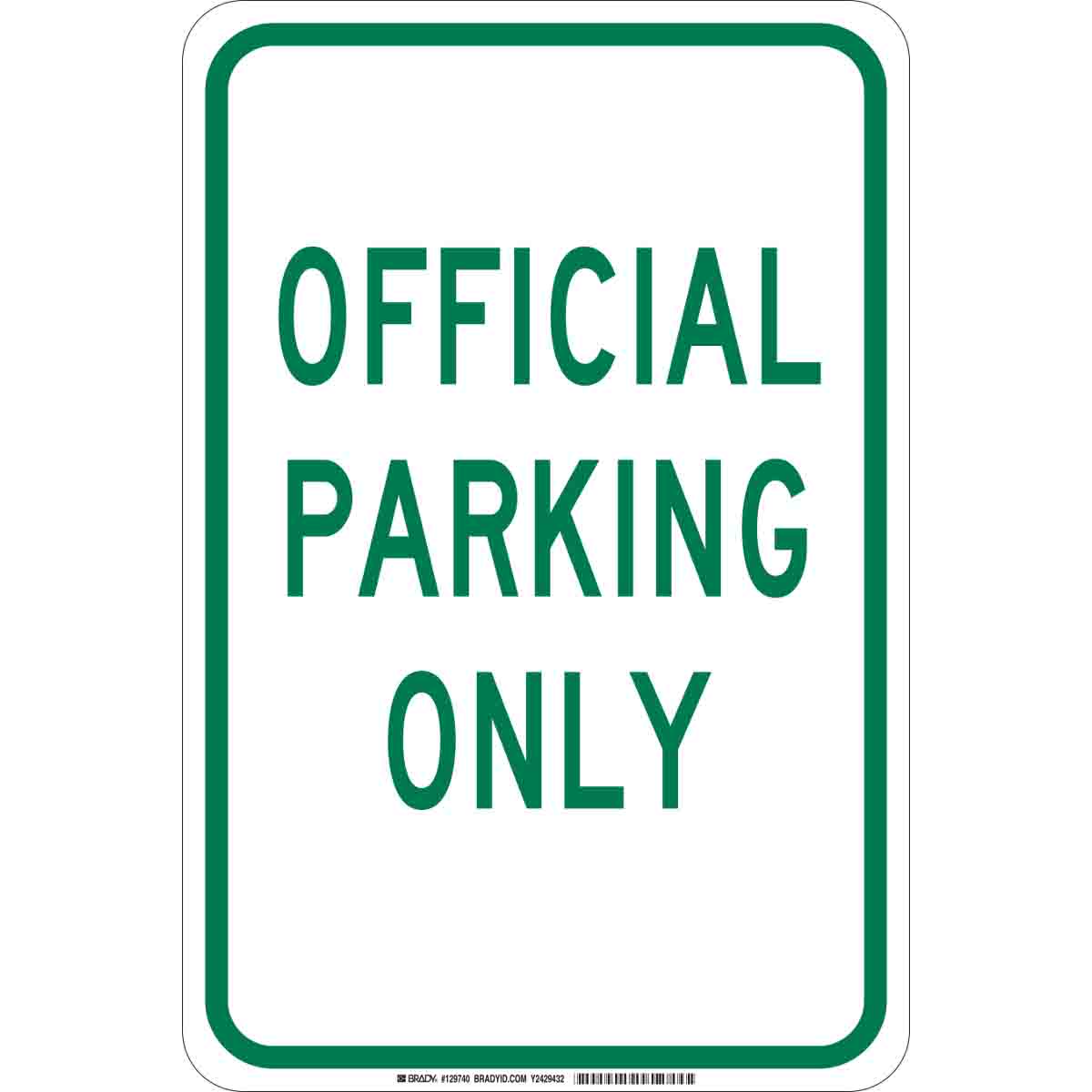 B302 18X12 GRN/WHT OFFICIAL PARKING ONLY