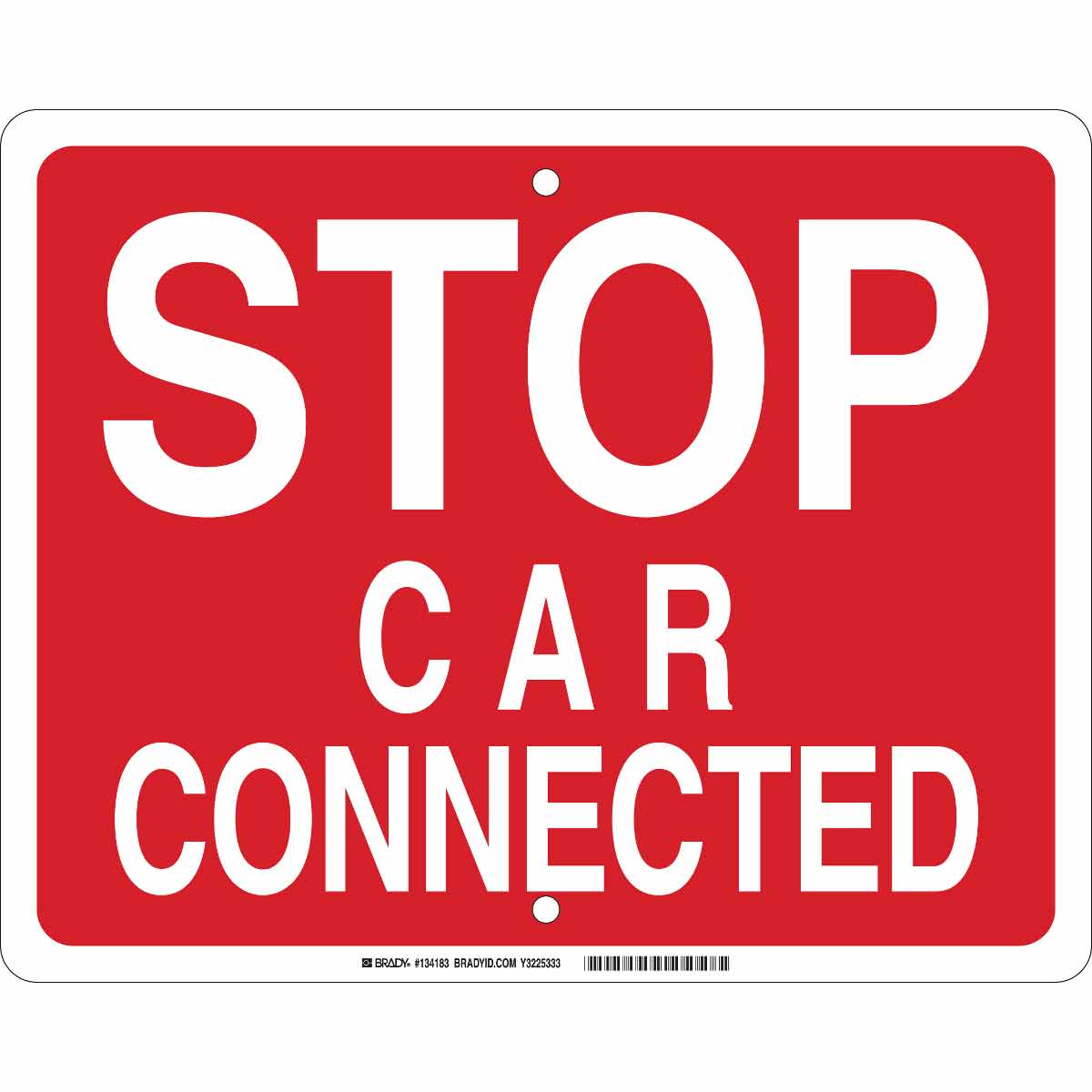 B959 12X15 WHT/RED STOP CAR CONNECTED