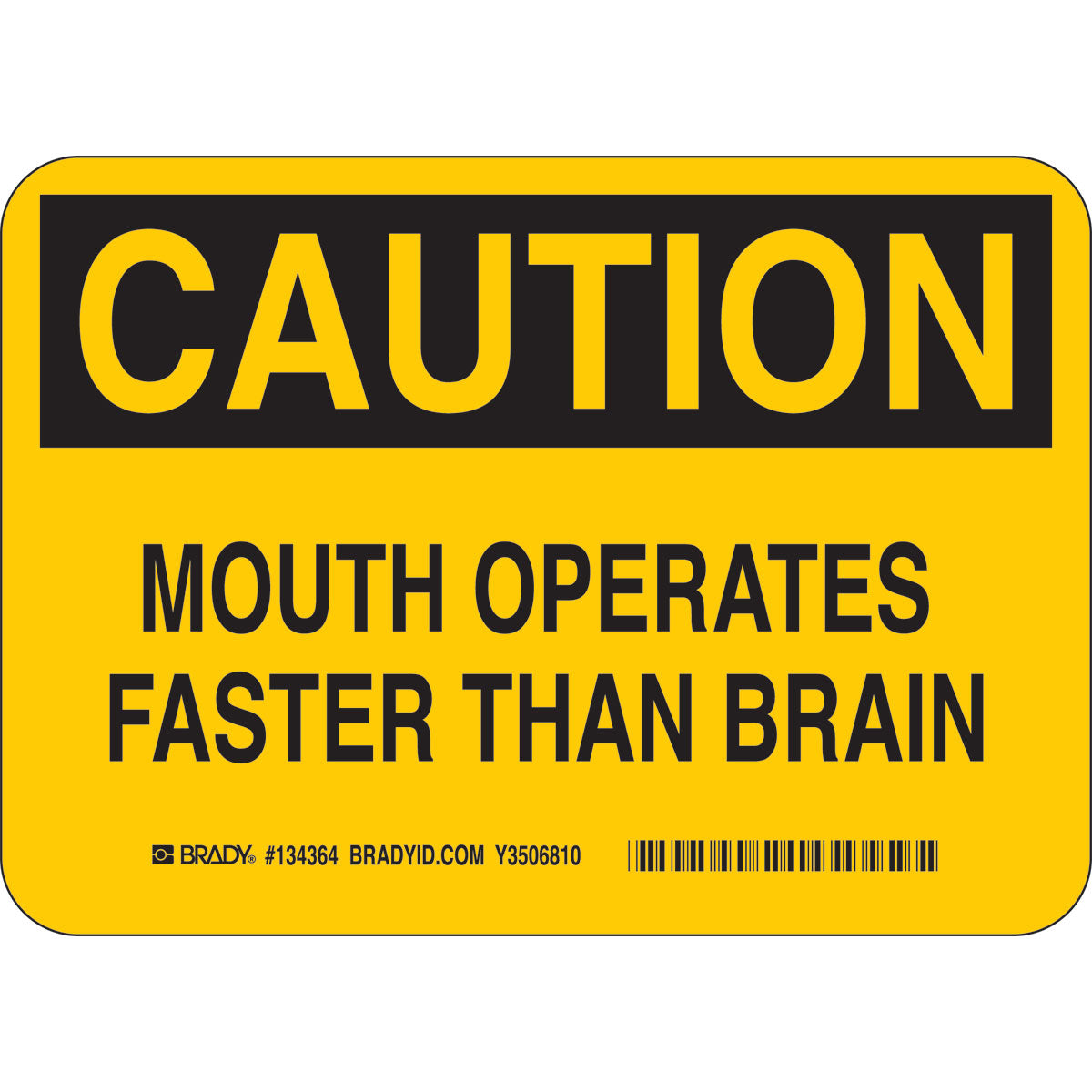 B401 7X5 BLK/YEL FUNNY SIGN
