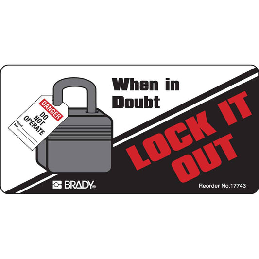 B7569 2X4 25/PK WHEN IN DOUBT LOCK OUT