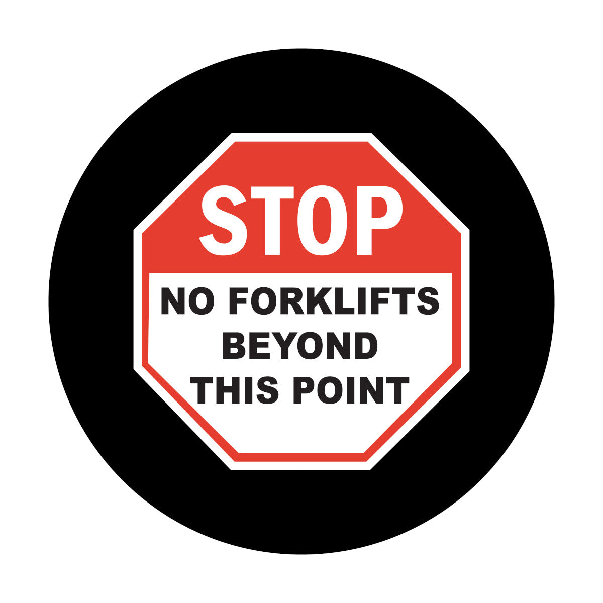 Lens STOP No Forklifts SizeE