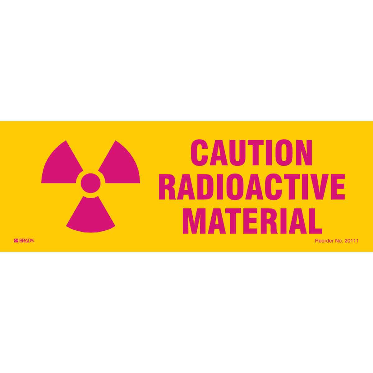 B811 3.5X10 CAUTION RADIOACTIVE MATERIAL