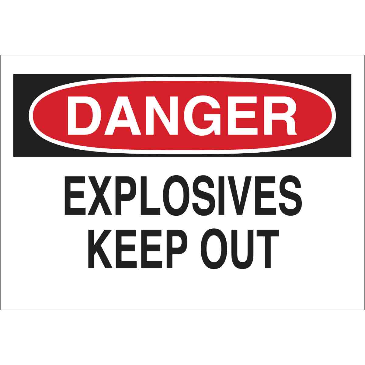 B302-10X14-WK-O-DAN-EXPLOSIVES KEEP OUT