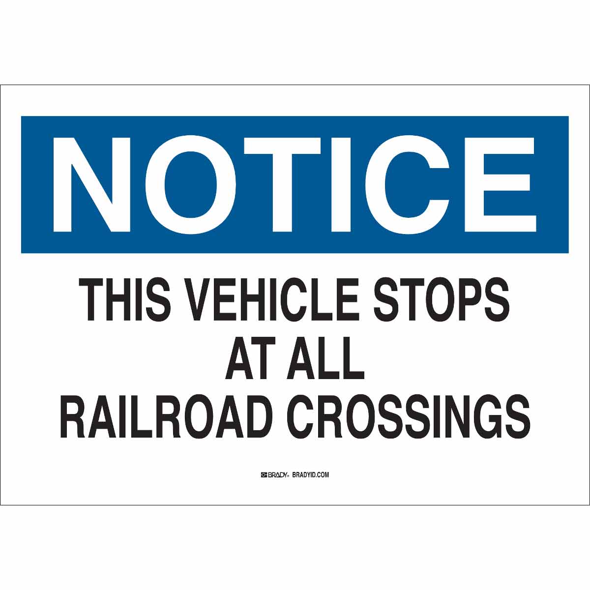 B302-7X10-WK-O-NOT-THIS VEHICLE STOPS A