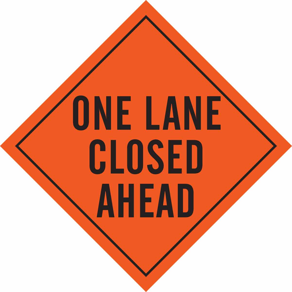 SIGN, ONE LANE CLSD AHD,BLK/ORG,36X36REF