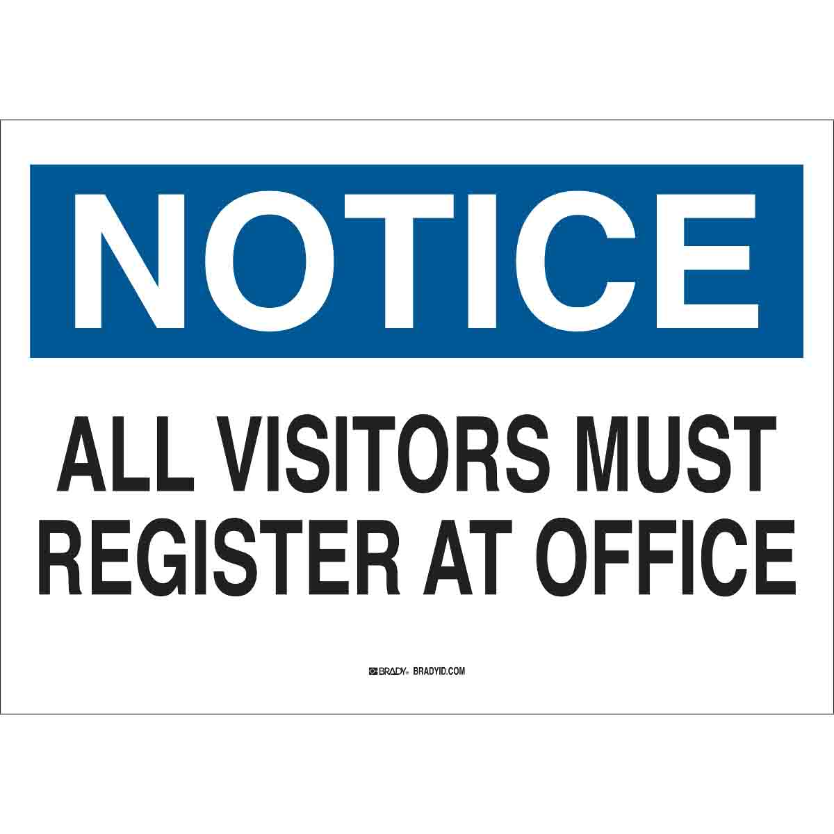 B302-7X10-WK-O-NOT-ALL VISITORS MUST RE