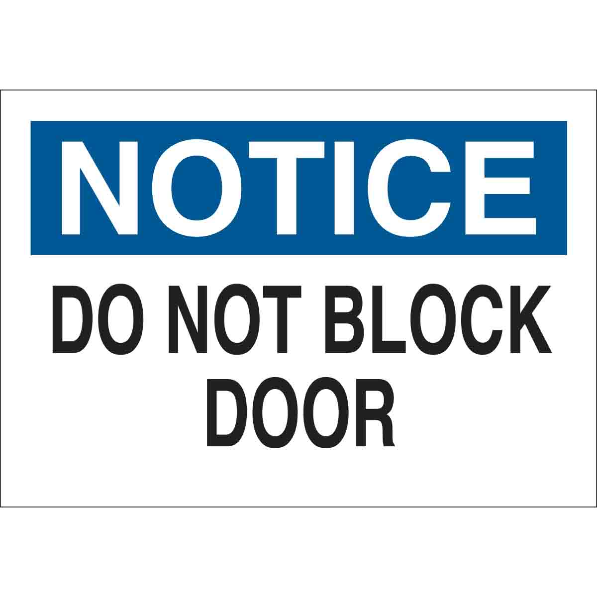 B302-10X14-WK-O-NOT-DO NOT BLOCK DOOR