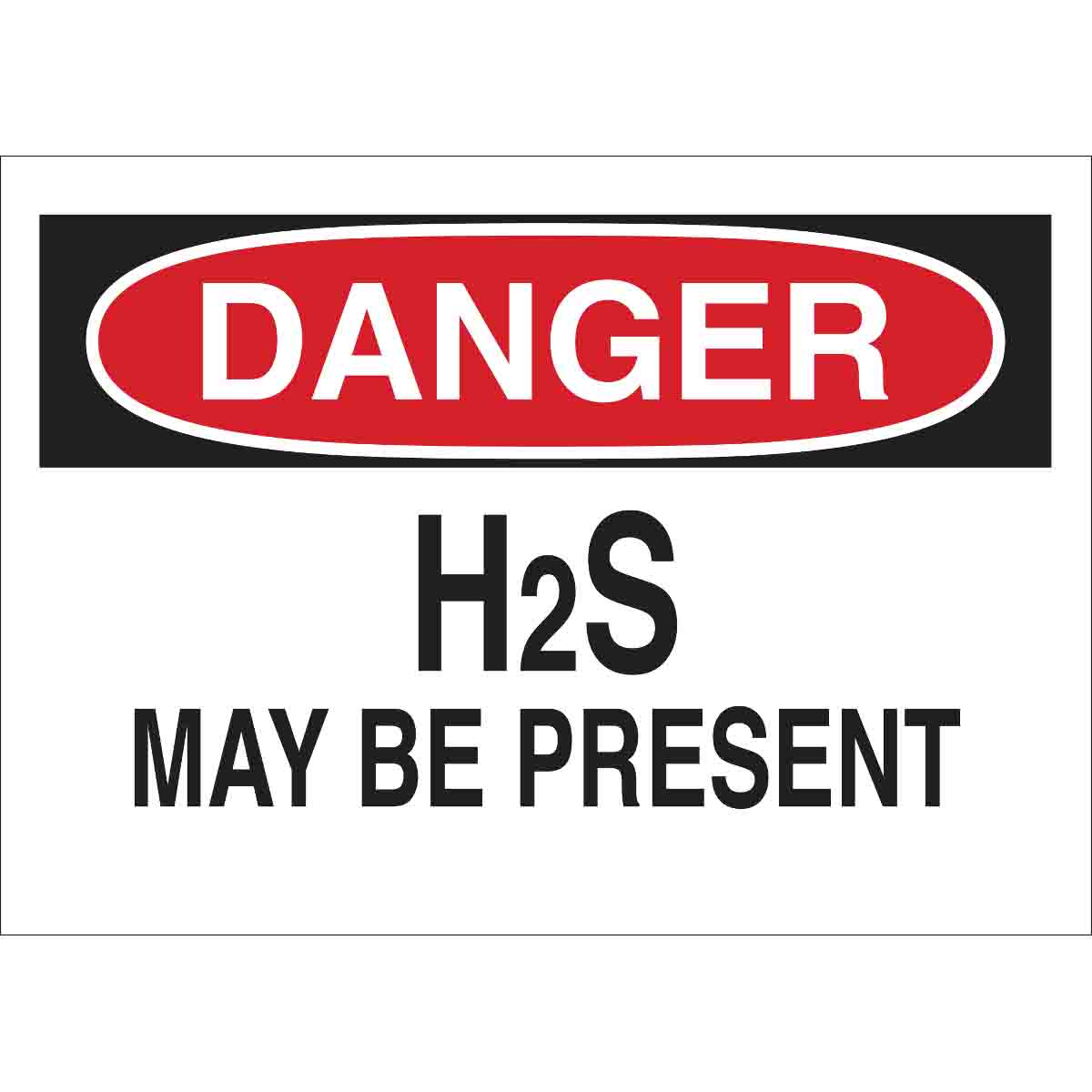 B555 10X14 RED/BLK/WHT DANGER H2S MAY BE