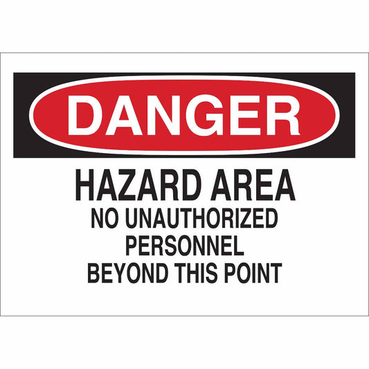 B555 10X14 RED/BLK/WHT DANGER HAZARD ARE