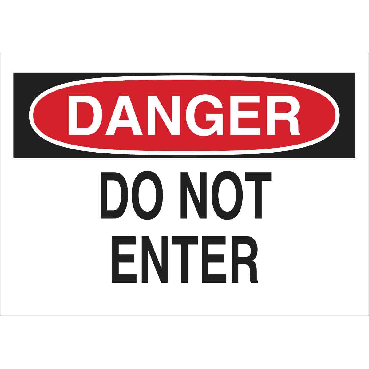 B302-10X14-WK-O-DAN-DO NOT ENTER