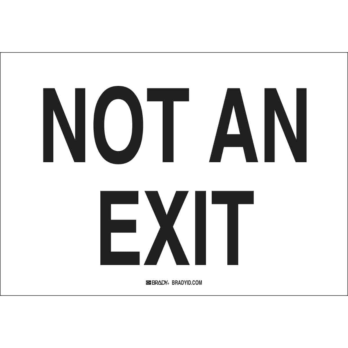 B302 7X10 BLK/WHT NOT AN EXIT