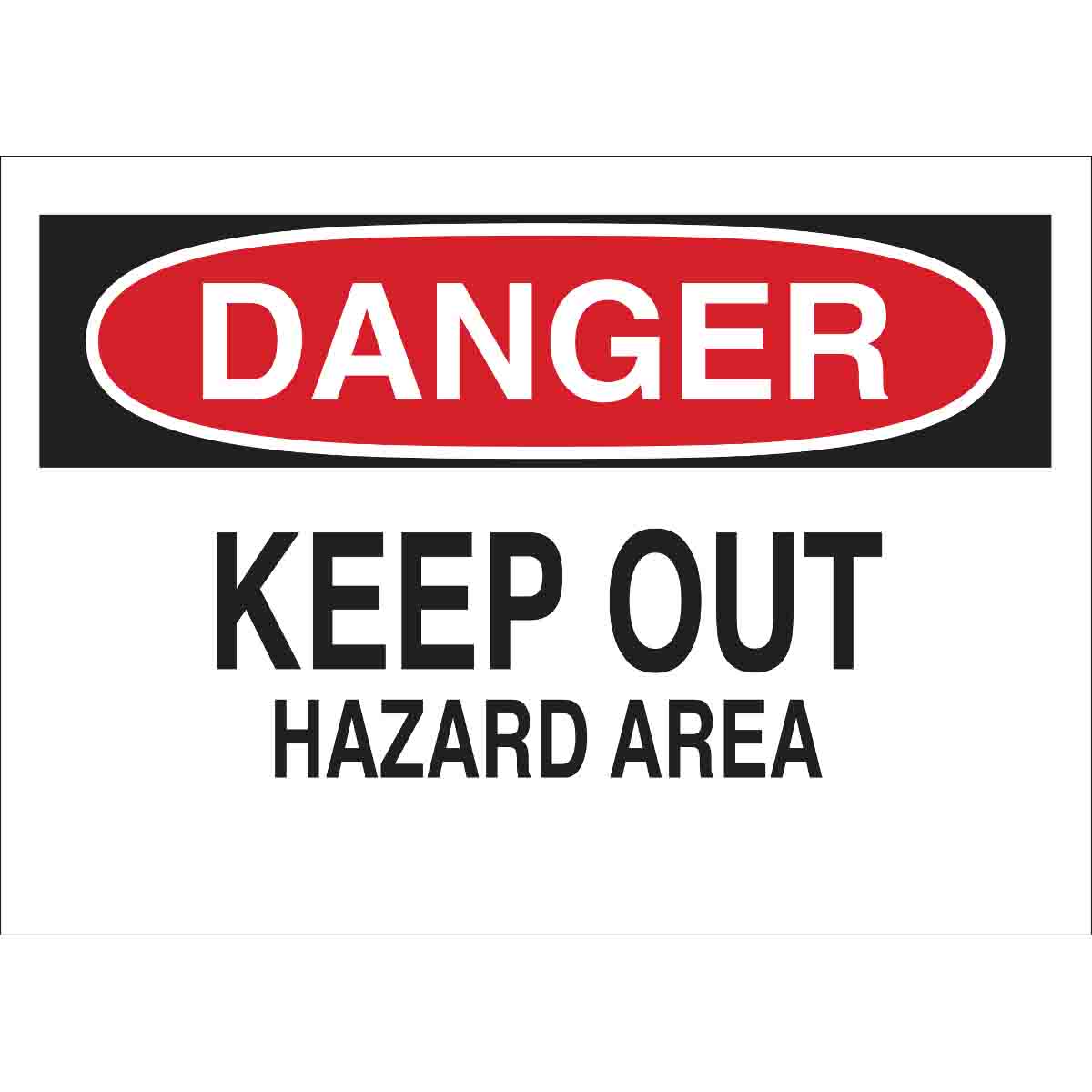 B401 10X14 RED/BLK/WHT DANGER KEEP OUT H