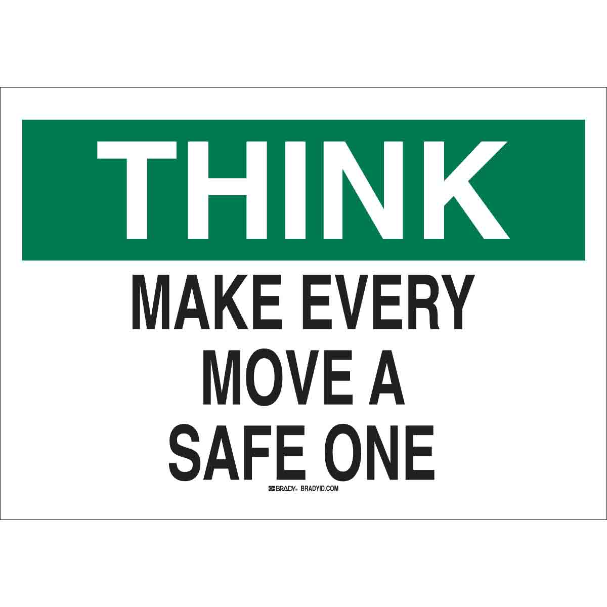 B302 10X14 BLK,GRN/WHT SAFETY SLOGAN SGN