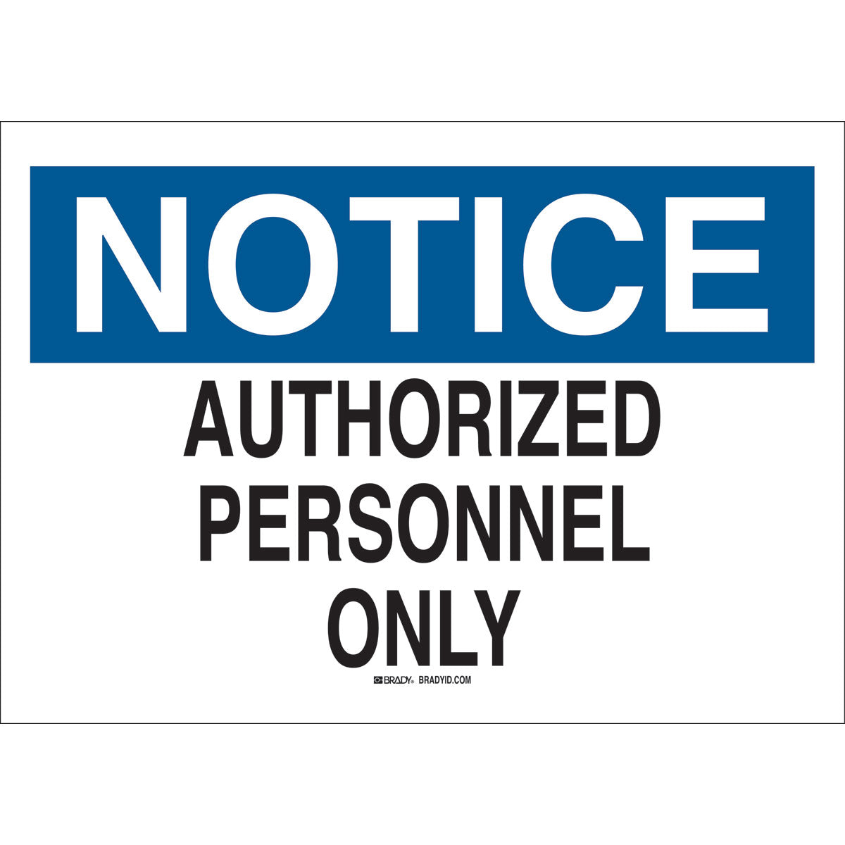B401, 7H X 10W, NOTICE, AUTH PERSONNEL
